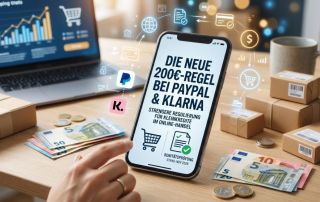 Die neue 200 euro-Regel bei PayPal und Klarna