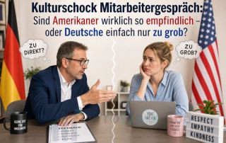 Kulturschock Mitarbeitergespräch Sind Amerikaner wirklich so empfindlich